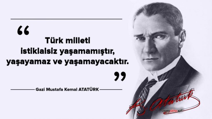 5e42af4927311 - Atatürkün Bağımsızlık Ile Ilgili Sözleri